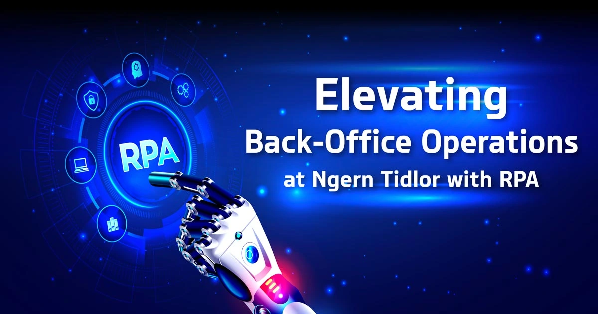 Elevating Back-Office Operations at Ngern Tidlor with RPA