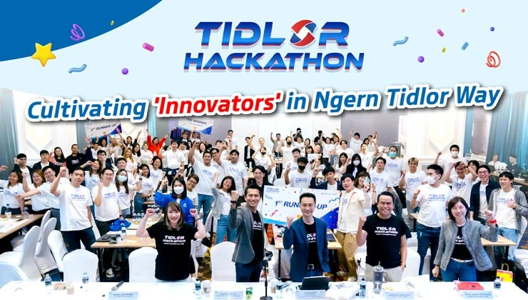 TIDLOR Hackathon  Cultivating 'Innovators' in Ngern Tidlor Way