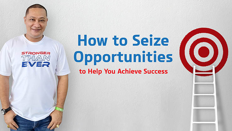 How to Seize Opportunities to Help You Achieve Success 