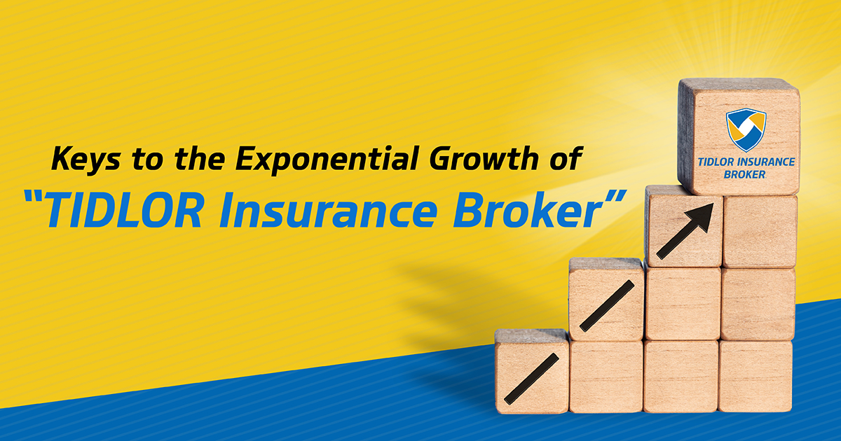 Keys to the Exponential Growth of TIDLOR Insurance Broker