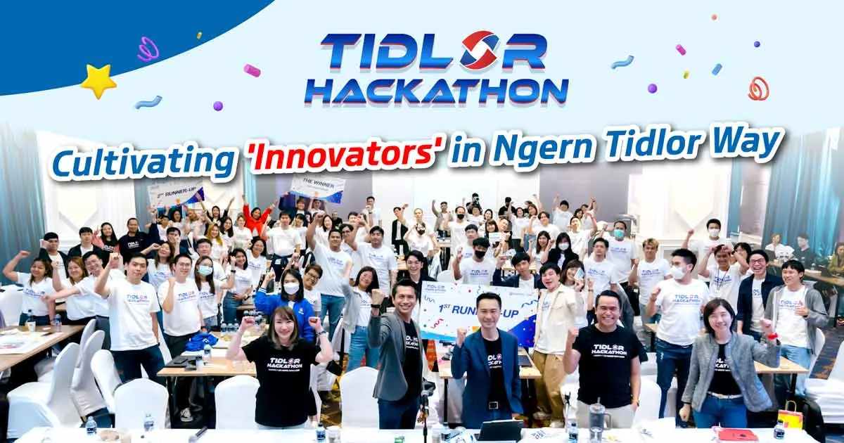 TIDLOR Hackathon Cultivating 'Innovators' in Ngern Tidlor Way